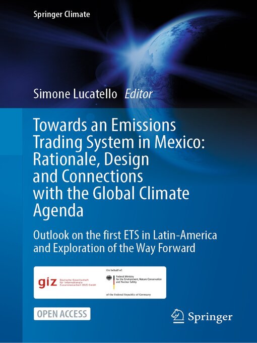 Title details for Towards an Emissions Trading System in Mexico by Simone Lucatello - Available